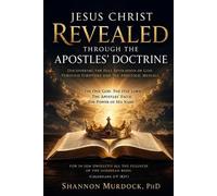 Shannon Murdock P Jesus Christ Revealed Through the Apostles' Doctr (Tascabile)