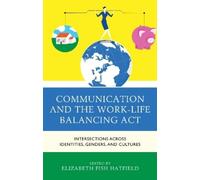 Shannon N. Davis Communication and the Work-Life Balancing Act (Tascabile)
