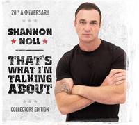 Shannon Noll - That's What I'm Talking About [2 CD]