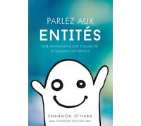 Shannon O'Hara Parlez aux Entités - Talk to the Entities French (Tascabile)