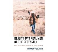 Shannon O'Sullivan Reality TV’s Real Men of the Recession (Copertina rigida)