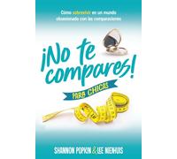 Shannon Popkin ¡No Te Compares Para Chicas: Cómo Sobrevivir En Un (Tascabile)