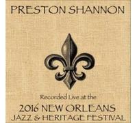 Shannon, Preston - Live At Jazzfest 2016