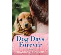 Shannon Richard Dog Days Forever (Tascabile)