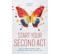 Shannon Russell Start Your Second Act (Tascabile)