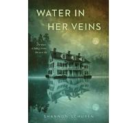 Shannon Schuren Water in Her Veins (Copertina rigida)