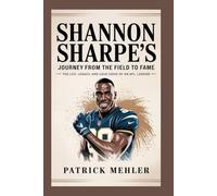 Shannon Sharpe’s Journey from the Field to Fame: The Life, Legacy, and Loud Voice of an NFL Legend