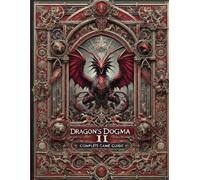 Shannon Sollber Dragon's Dogma 2: Complete Game Guide: Full Wlakthro (Tascabile)