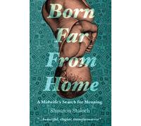 Shannon Staloch Born Far From Home (Tascabile)