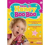 Shannon & Thompson Family Jennifer Levesque How to Honey Boo Boo (Tascabile)