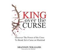 Shannon Williams King Over the Curse (Tascabile)