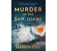 Shannon Work Work, Shannon Shannon Work Murder in the San Juans (Tascabile)
