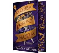 Shanora Williams Mayhem and the Mortal (Copertina rigida)