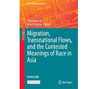 Shanshan Lan Migration, Transnational Flows, and the Conteste (Copertina rigida)
