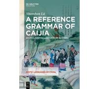 Shanshan Lü A Reference Grammar of Caijia (Copertina rigida)