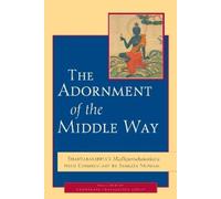 Shantarakshita Jamgon Mipham The Adornment of the Middle Way (Tascabile)