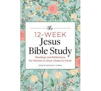 Shanté Grossett O'Neal The 12-Week Jesus Bible Study (Tascabile)
