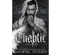 Shantel Tessier Chaotic (Tascabile)