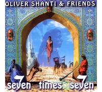 Shanti,Oliver & Friends - Seven Times Seven