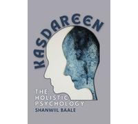 Shanwiil Baale Kasdareen. The Holistic Psychology (Tascabile)