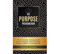 Shanza Jonker The Purpose Phenomenon (Copertina rigida)