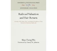Shao-Tseng Wu Railroad Valuation and Fair Return (Copertina rigida)