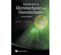 Shaofan Li Gang Introduction To Micromechanics And Nanomechanics (2n (Tascabile)