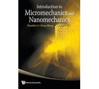 Shaofan Li Gang Wan Introduction To Micromechanics And Nanomechanic (Tascabile)