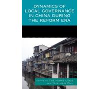Shaoguang Wang Dynamics of Local Governance in China During t (Copertina rigida)