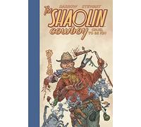 Geof Darrow Dave Stewart Shaolin Cowboy: Cruel to Be Kin (Copertina rigida)