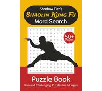 Shaolin Kung Fu Word Search Puzzle Book: Word Searches with Easy to Read Print about Shaolin Monks, Zen Philosophy, Kung Fu Training and More | 6x9 ... … Gift for Vacations, Holidays and Free Times