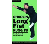 Shaolin Longfist Kung Fu:Lien Bu Chuan