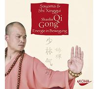 Shaolin Qi Gong. CD: Energie in Bewegung