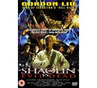 Gordon Liu - Shaolin Vs the Evil Dead [Edizione: Regno Unito]