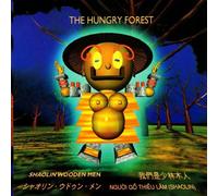 Shaolin Wood Men - The Hungry Forest [Import]