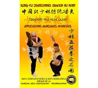Shaolin Wu Hua Quan - Applications Martiales Avancées: 15