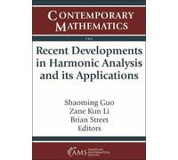 Shaoming Guo Recent Developments in Harmonic Analysis and Its Applic (Tascabile)