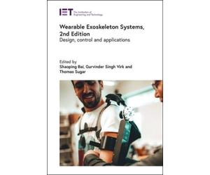 Shaoping Bai Wearable Exoskeleton Systems (Copertina rigida)