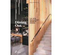 Dining Out: The New Restaurant Interior Design by Shaoqiang Wang