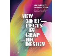 Shaoqiang Wang New 3D Effects in Graphic Design (Copertina rigida)