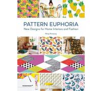 Wang Shaoqiang Pattern Euphoria: New Designs for Home Interiors and (Tascabile)