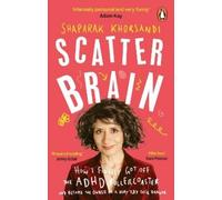 Shaparak Khorsandi Scatter Brain (Tascabile)