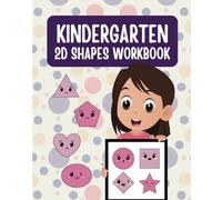 Shape Explorers: A Kindergarten Shapes Workbook: 25 Fun-Filled Pages to Discover and Learn About Shapes