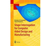 Shape Interrogation for Computer Aided Design and Manufacturing
