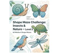 Shape Maze Challenge: Insects & Nature - Level 2: 60 Medium Shape Mazes