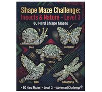 Shape Maze Challenge: Insects & Nature - Level 3: 60 Hard Shape Mazes: Advanced Puzzle Experience