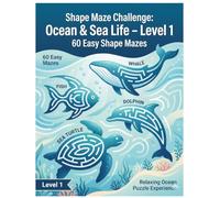 Shape Maze Challenge: Ocean & Sea Life - Level 1: 60 Easy Shape Mazes