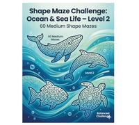 Shape Maze Challenge: Ocean & Sea Life - Level 2: 60 Medium Shape Mazes
