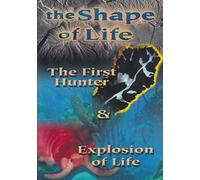 Shape of Life 2: First Hunter & Explosion