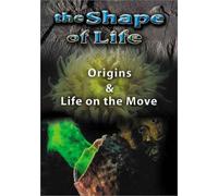 Shape of Life Volume 1: Origins & Life on the Move